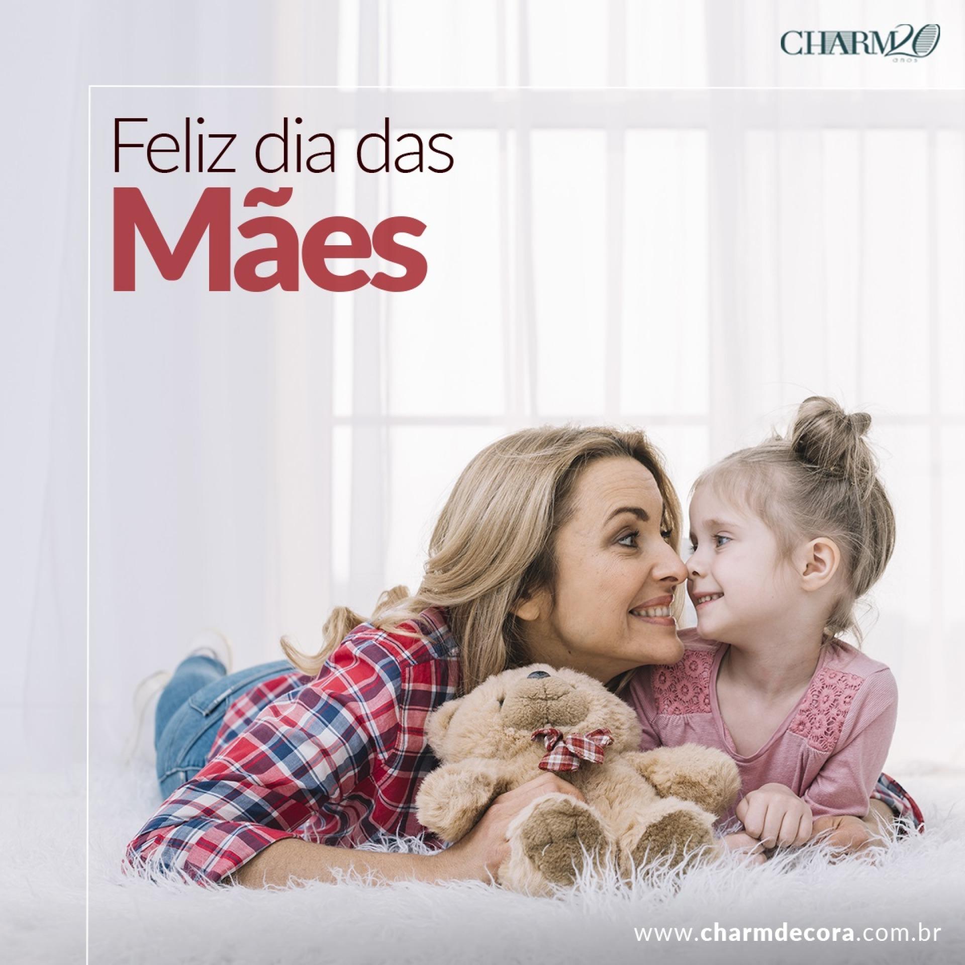 Feliz dia das Mães!