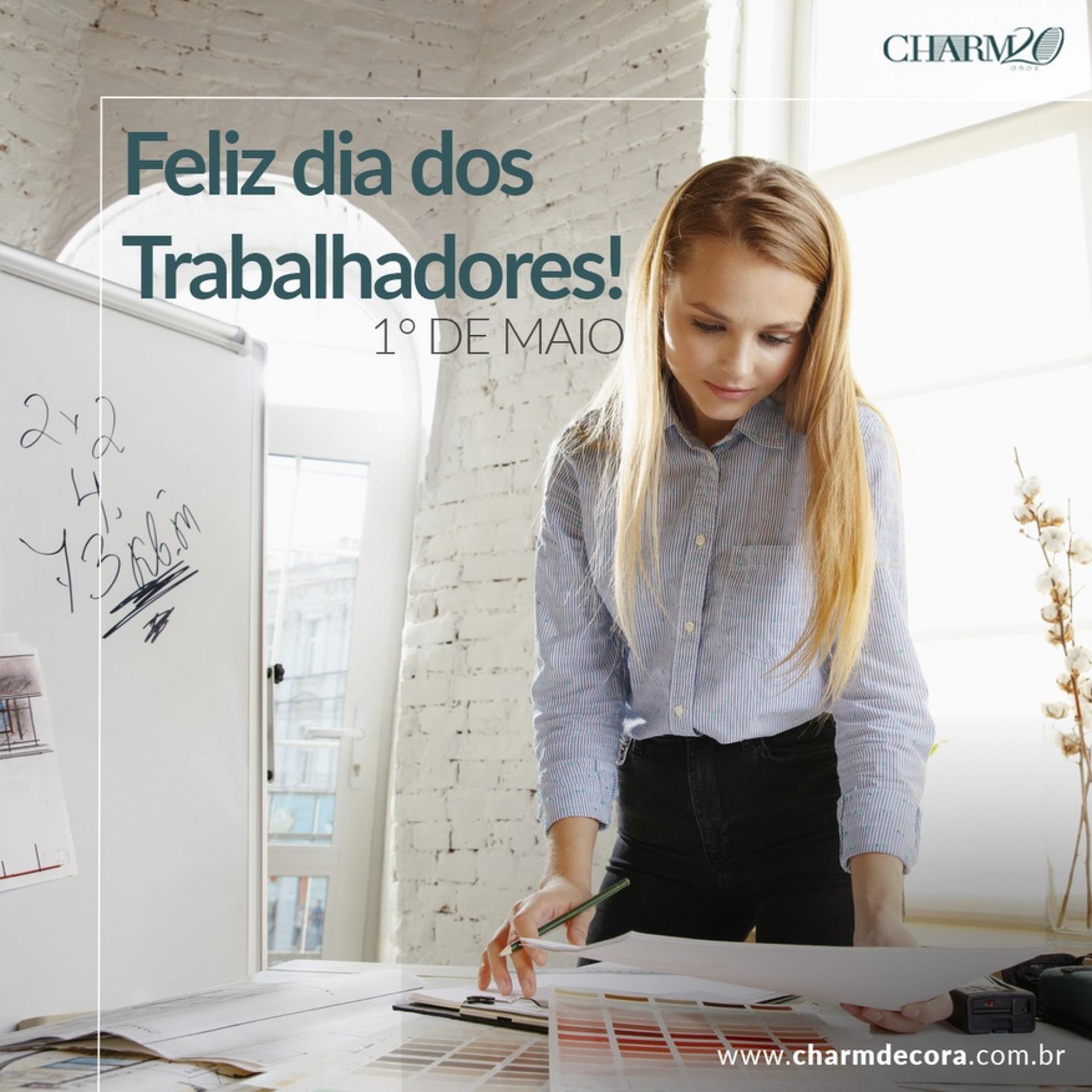 Feliz dia do Trabalhador!