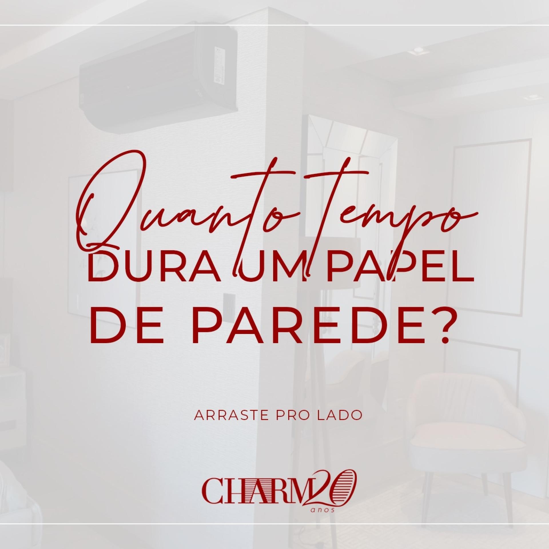 Quanto tempo dura um Papel de parede?